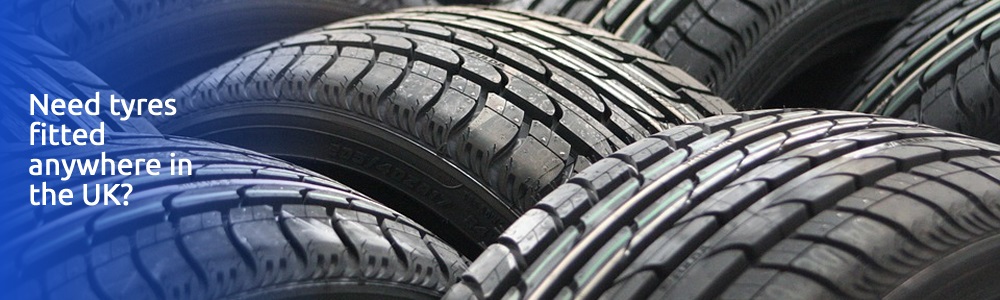 Need tyres fitted anywhere in the UK?